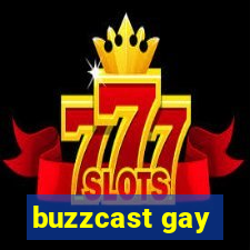 buzzcast gay